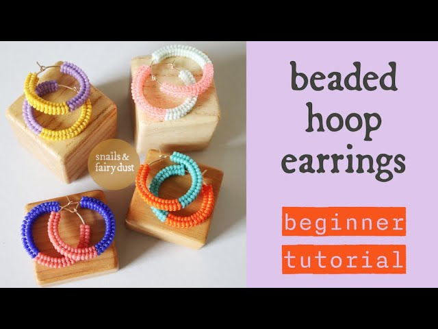 Seed Bead Hoop Earrings with Tubular Herringbone Stitch: A New Technique to Try